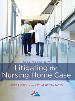 cover image of Litigating the Nursing Home Case